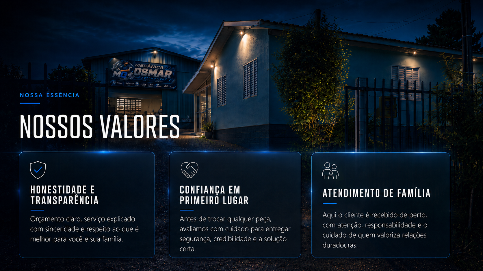 Nossos valores — Honestidade e transparência, confiança em primeiro lugar, atendimento de família.